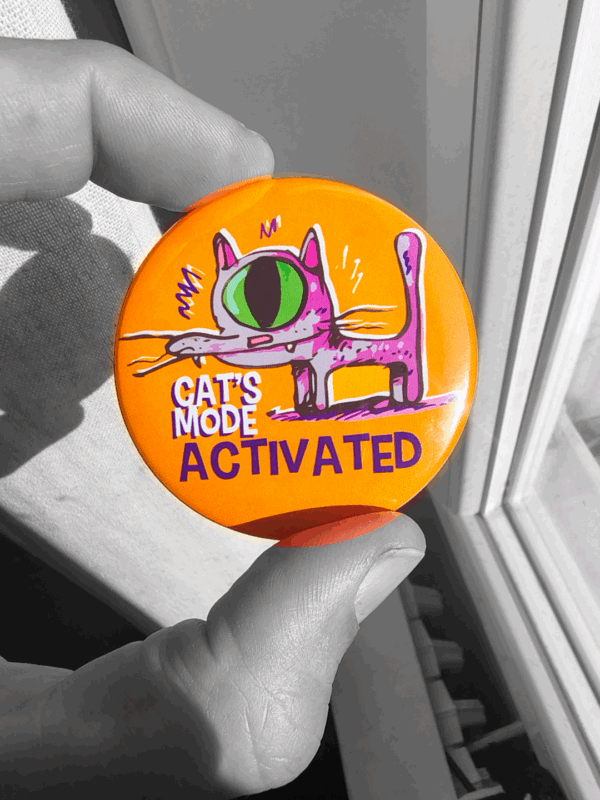 CAT'S MODE ACTIVATED - 56mm Metal Magnet